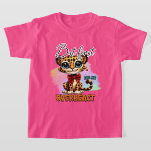 Funny girls sarcasm over react word art T-Shirt