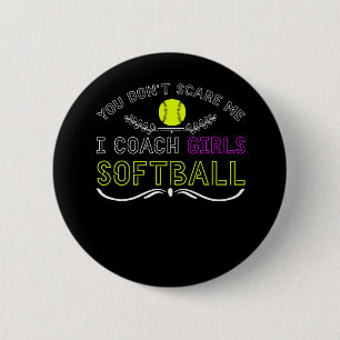 Funny Girls Softball Coach 2 Inch Round Button