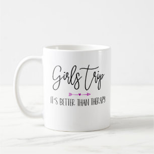 Funny Girls Trip Quote For Girls Vacation Coffee Mug