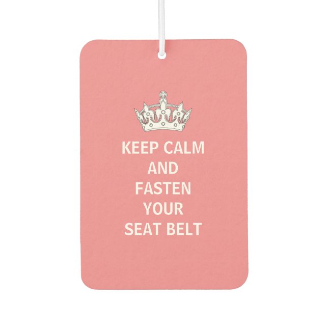 Funny Girly Keep Calm Pink Driving humour Air Freshener (Front)