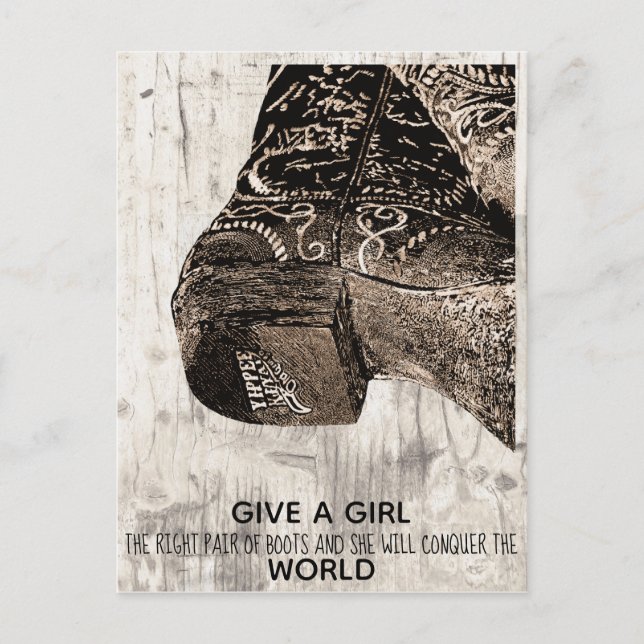 Funny Give A Girl the Right Pair of Boots Postcard (Front)