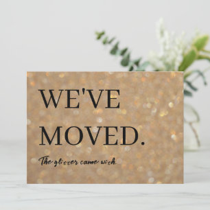Funny Glitter Joke We've Moved New Address Moving Announcement