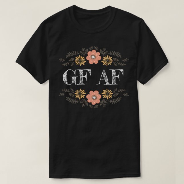 Funny Gluten Free Humour GF AF T-Shirt (Design Front)