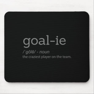 Funny Goalie Goalkeeper Definition Soccer Hockey P Mouse Pad