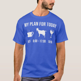 Funny Goat Farmer Animal My Plan For Today  T-Shirt
