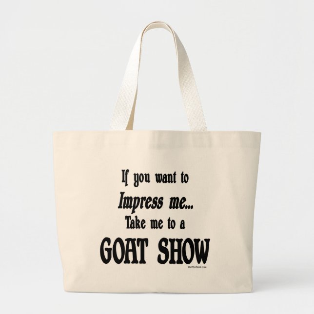 Funny Goat Sayings Large Tote Bag (Front)