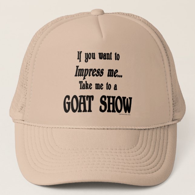 Funny Goat Sayings Trucker Hat (Front)