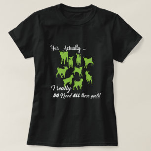 FUNNY GOATS    DO NEED all These Goats GetYerGoat™ T-Shirt