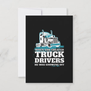 Funny God Created Truck Drivers Showing Off Card
