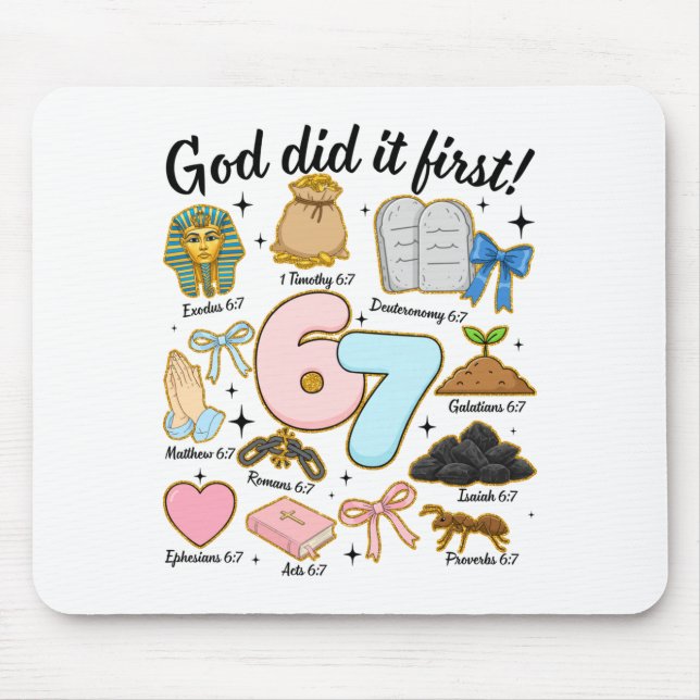 Funny God Did It First 67 Six Seven Christian Bibl Mouse Pad (Front)