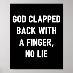 Funny God Quote Viral Meme Clapped Back Savage Gen Poster