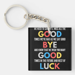 Funny Going Away Farewell Keychain