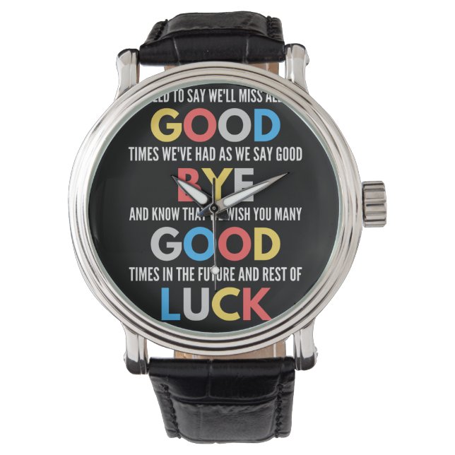 Funny Going Away Farewell Watch (Front)