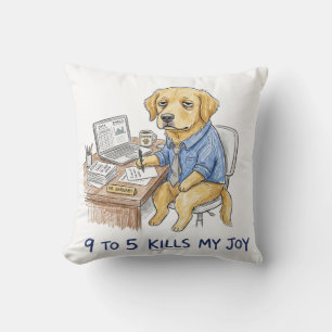 Funny Golden Retriever 9 to 5 Kills My Joy Crayon Throw Pillow