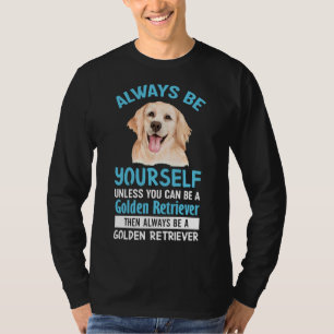 Funny Golden Retriever Dog T-Shirt