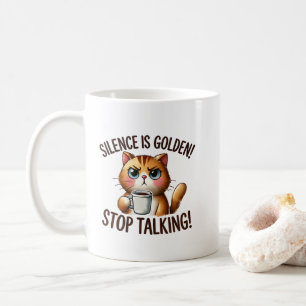 Funny golden silence sarcasm cat coffee mug