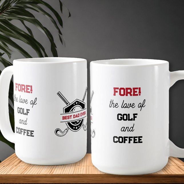 Funny Golf and Coffee Bold Typography Personalized Mug (Fore! the love of golf and coffee .. funny golf and coffee themed mug for Best Dad Ever! (editable))