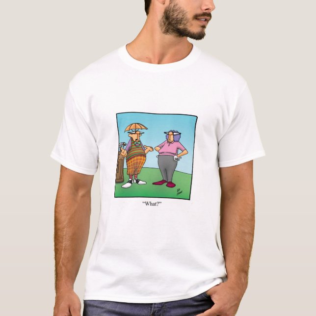Funny Golf Attire Humour Tee Shirt (Front)