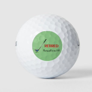 Funny Golf Balls, Retired Quote, Cool Golfer Logo Balls