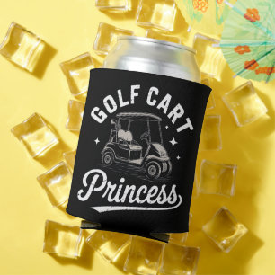 Funny Golf Cart Princess Sarcastic Golfing Ladies Can Cooler