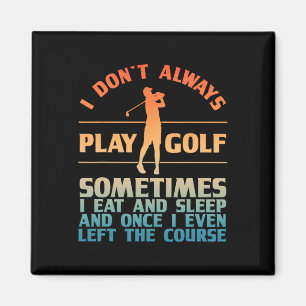 Funny Golf Design For Men Women Golf Player Golfer Magnet