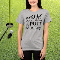 Funny Golf Evolution Don't Stare at my Putt Monkey