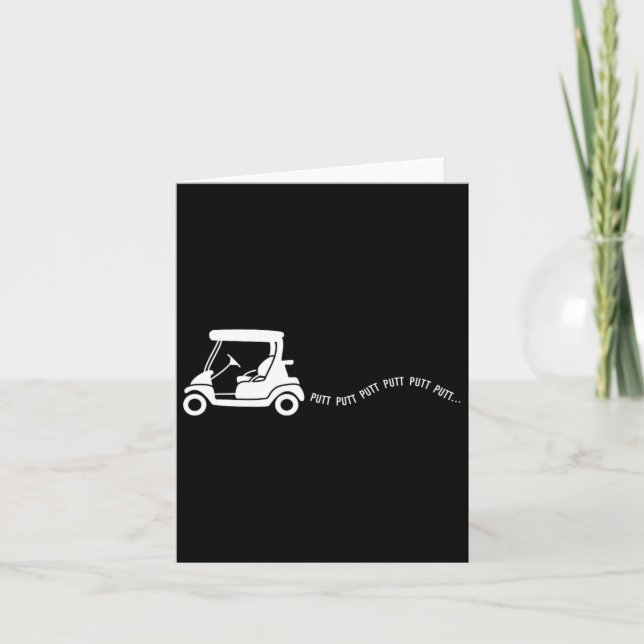 Funny Golf Gift Golfing Cart Joke Putt Birthday Go Card (Front)