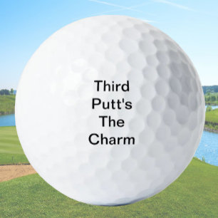 Funny Golf Gift Joke Third Putt's The Charm Golf Balls