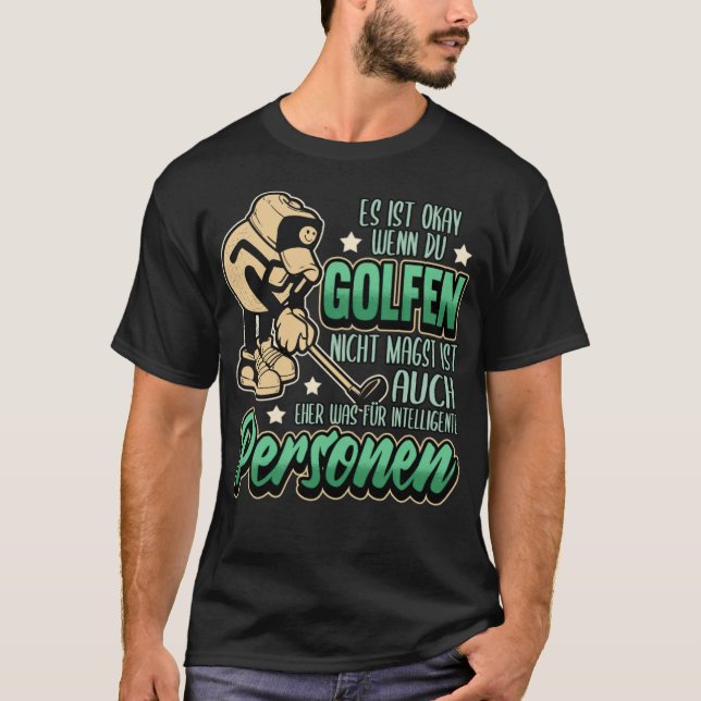 Funny Golf Golfer Golf Ball Saying funny sayings g T-Shirt (Front)