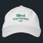 Funny Golf Hacker Custom Monogram Embroidered Embroidered Hat<br><div class="desc">Golf in style with this funny embroidered hat featuring the words "Official Golf Hacker" and your monogram or custom text below. Easily change the text and hat colour. Whether you're giving this to a hacker or will be wearing this yourself, you'll be sure to get a lot of laughs on...</div>