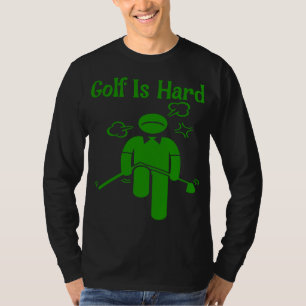 Funny Golf Hard Golfer Father Day Mother Day Birth T-Shirt