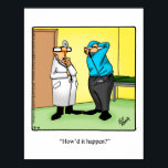 Funny Golf Humour Poster Gift<br><div class="desc">Wonderfully funny and slightly sarcastic cartoon characters in hilarious situations that’s sure to bring a smile to anyone’s face. Great fun for the wonderfully funny, slightly sarcastic character you know! Enjoy spreading the laughter with this hilarious golf humour poster gift by artist Bill Abbott. "Spectickles" the internationally syndicated comic has...</div>