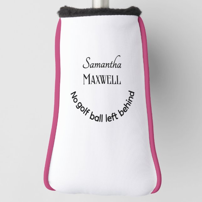 Funny Golf Joke Minimalist Elegant Custom Names Golf Head Cover (Rotate 90)