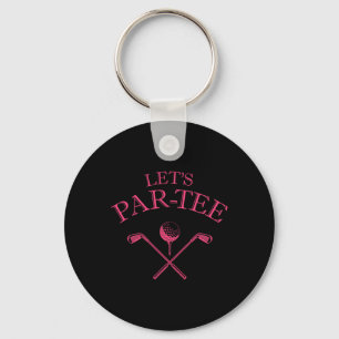Funny Golf Lover Let's Par-tee Let's Par Tee 1  Keychain