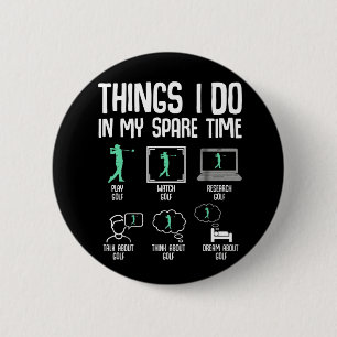 Funny Golf Lover Spare Time Golfer Life Course 2 Inch Round Button