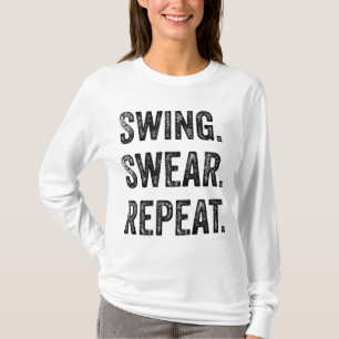 Funny Golf Men Women Swing Swear Repeat Golfer Gif T-Shirt
