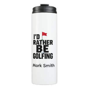 Funny Golf Obsession Quote for Golf Addicts Thermal Tumbler