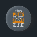 Funny Golf Player I Like Big Putts Golfing Pun 2 Inch Round Button<br><div class="desc">I Like Big Putts and I Cannot Lie. Funny and humourous design for golf player, golf coach or golf fan. This vintage retro merchandise is great for those who enjoy golfing at the golf course, putting and scoring birdie. Perfect for professional golfers, those playing golf for fun or golf caddy....</div>