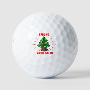 Funny golf quote for Christmas, I found your balls