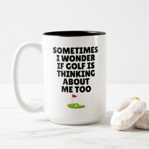 Funny Golf Quote Gift Thinking About Golf Humour Two-Tone Coffee Mug