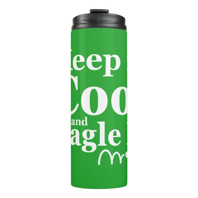 Funny Golf Quote Keep It Cool And Eagle It Thermal Tumbler (Front)