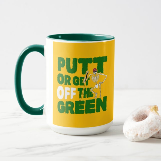 Funny Golf Quote Putt Or Get Off The Green Mug (With Donut)