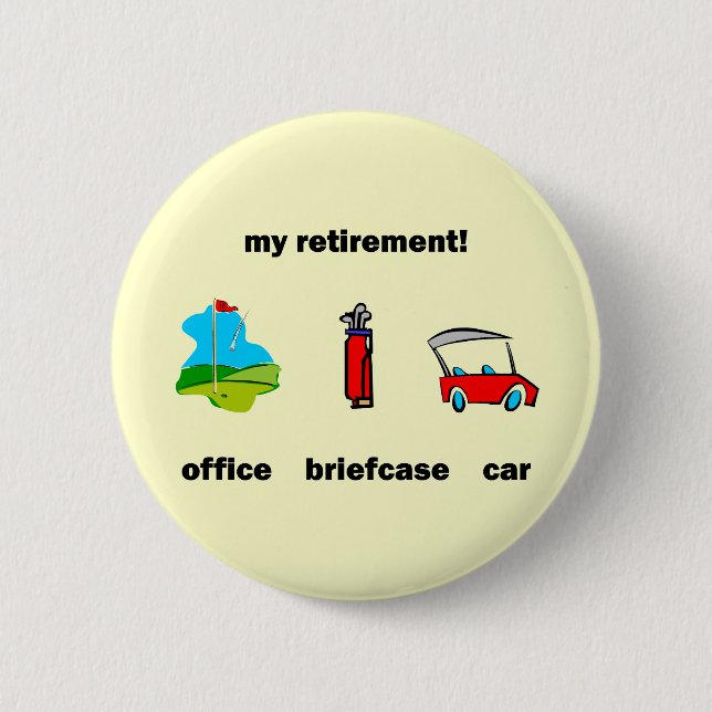Funny golf retirement 2 inch round button (Front)