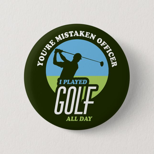 Funny Golf Saying For Golfers 2 Inch Round Button (Front)