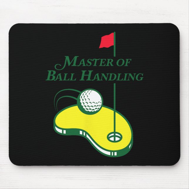 Funny Golf Shirt - Master Of Ball Handling For Men Mouse Pad (Front)