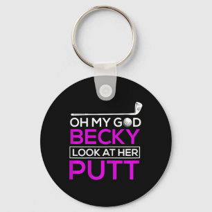 Funny Golf Shirt Oh My God Becky Keychain