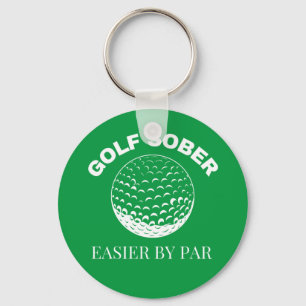 Funny Golf Sober Easier By Par Golfing Quote Keychain