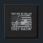 Funny Golfer Dad Husband Mens Us Flag They See Me  Magnet<br><div class="desc">Funny Golfer Dad Husband Mens Us Flag They See Me Rolling</div>