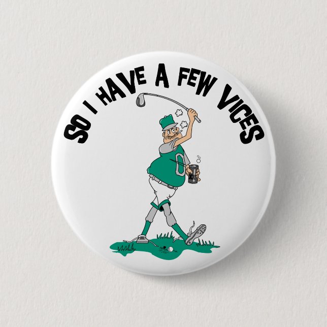 Funny Golfer With Vices 2 Inch Round Button (Front)