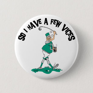 Funny Golfer With Vices 2 Inch Round Button